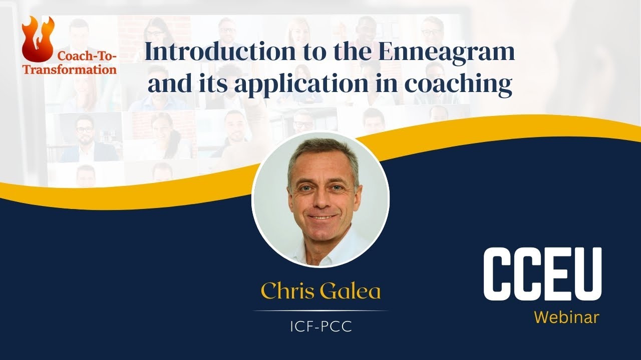 Coach-To-Transformation | CCEU webinar by Chris Galea #icf #leadershiptraining #leadershipcoach
