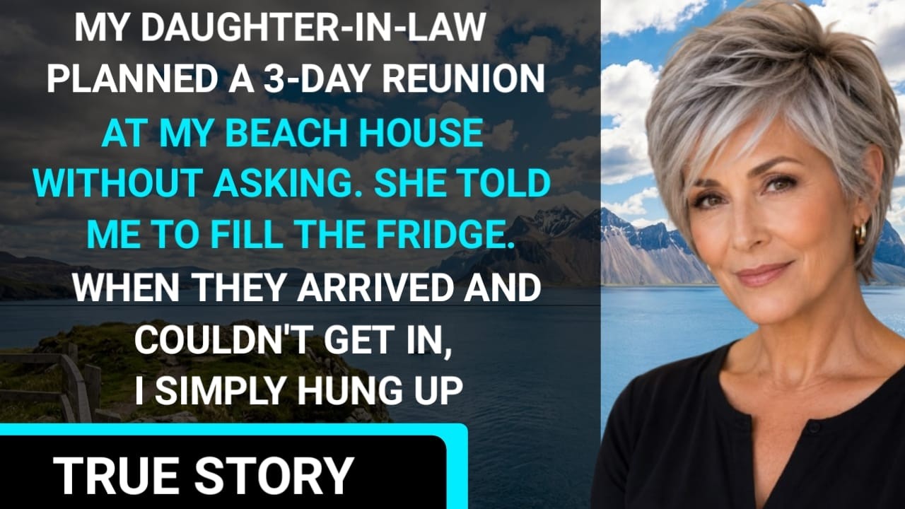 My DIL Planned a Family Reunion at My House Without Asking&mdash;She Never Expected What I Did