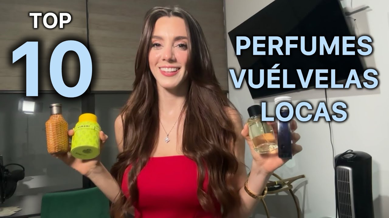 10 PERFUMES VUELVELAS LOCAS SIN ESFUERZO 