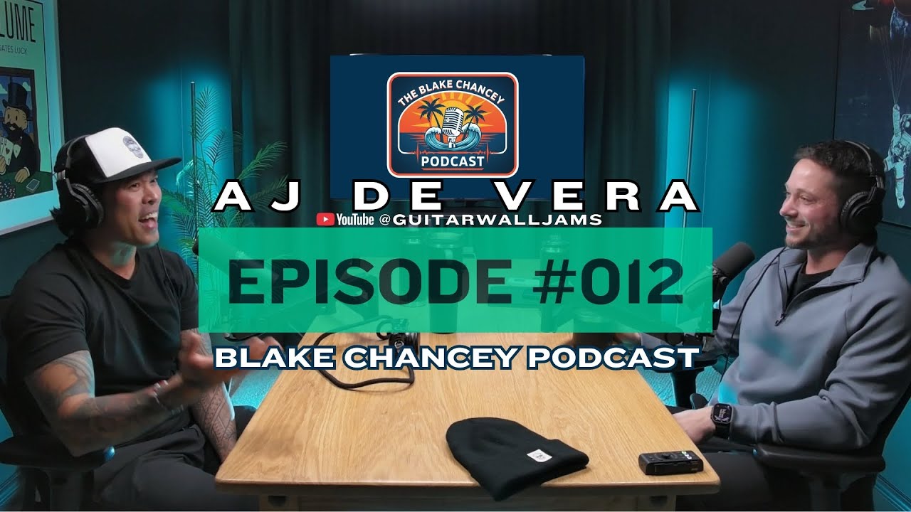 AJ De Vera @guitarwalljams Full Episode with Blake Chancey Podcast #012