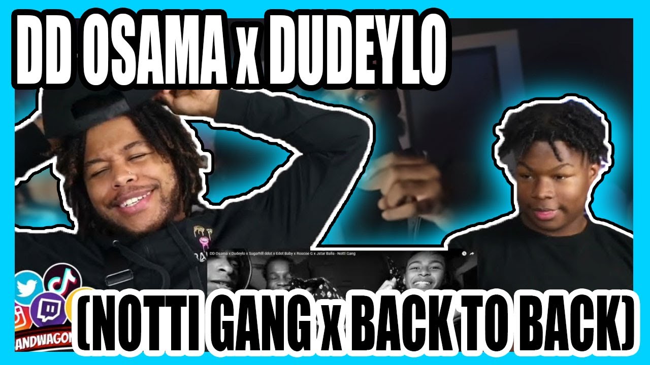 UK REACTION - DD Osama x Dudeylo  (Notti Gang x Back To Back) & MORE