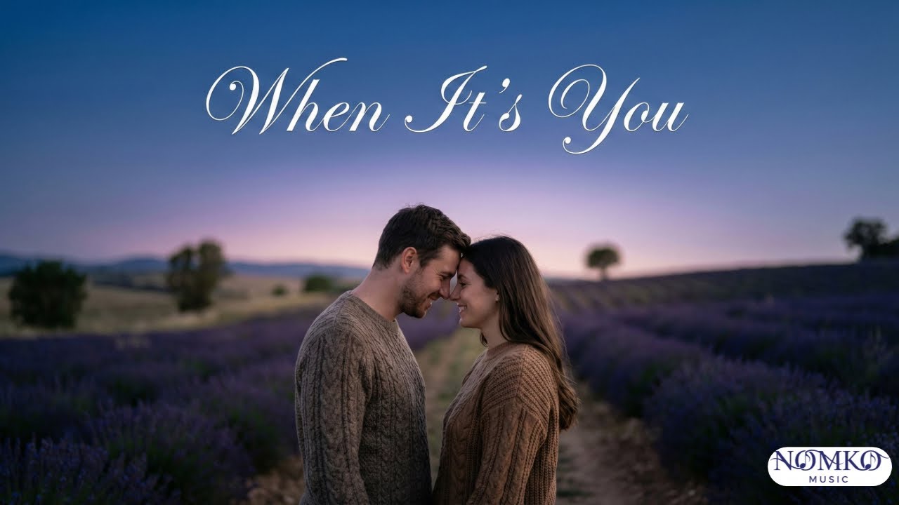 When It&rsquo;s You - Nomko Music (Official Audio) | เพลงรักความหมายดี 2026