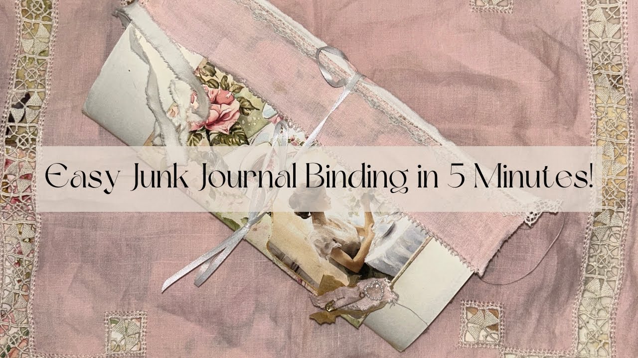 Easy Junk Journal Binding in 5 Minutes!