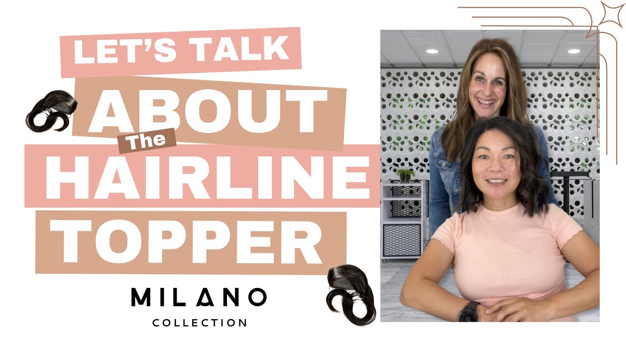 Milano Collection - Hairline Topper Before and After, Hair Topper for Thinning Hair