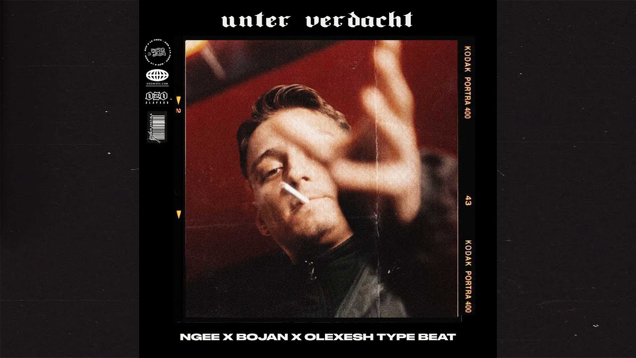 Ngee Type Beat x Bojan x Olexesh (Free)(2022) - Unter Verdacht