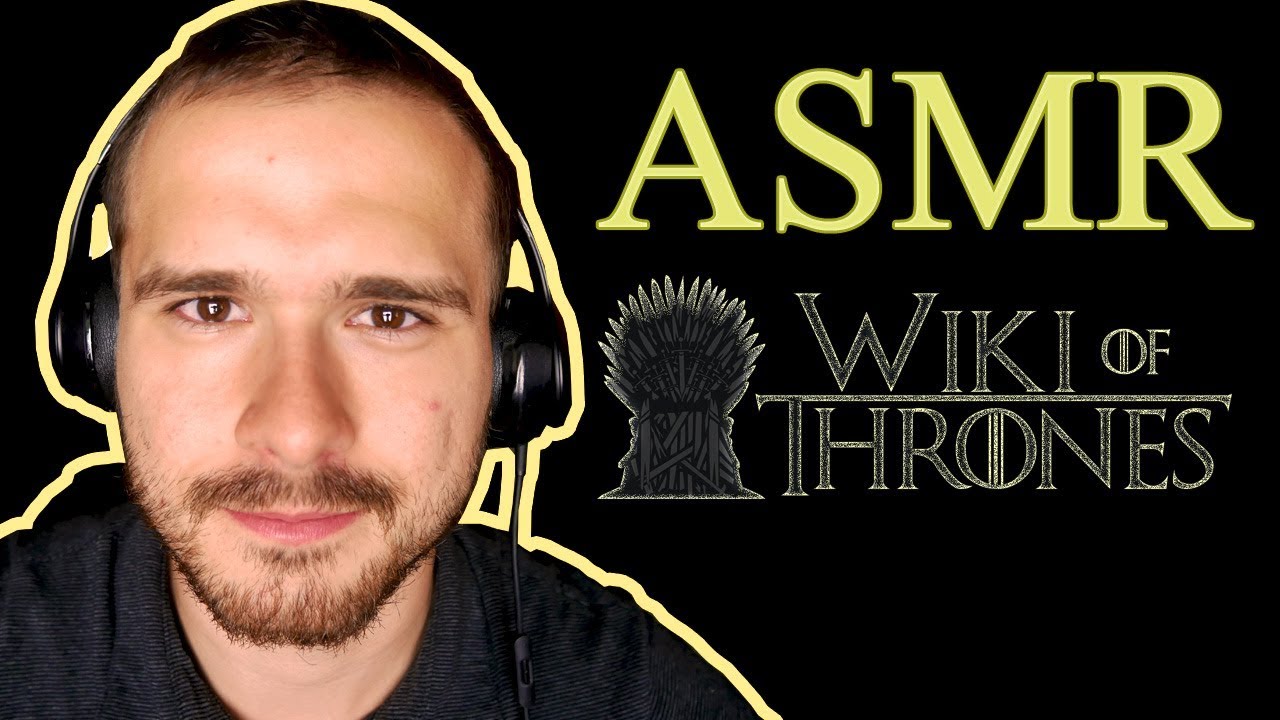 ASMR Lore Part II: Game of Thrones