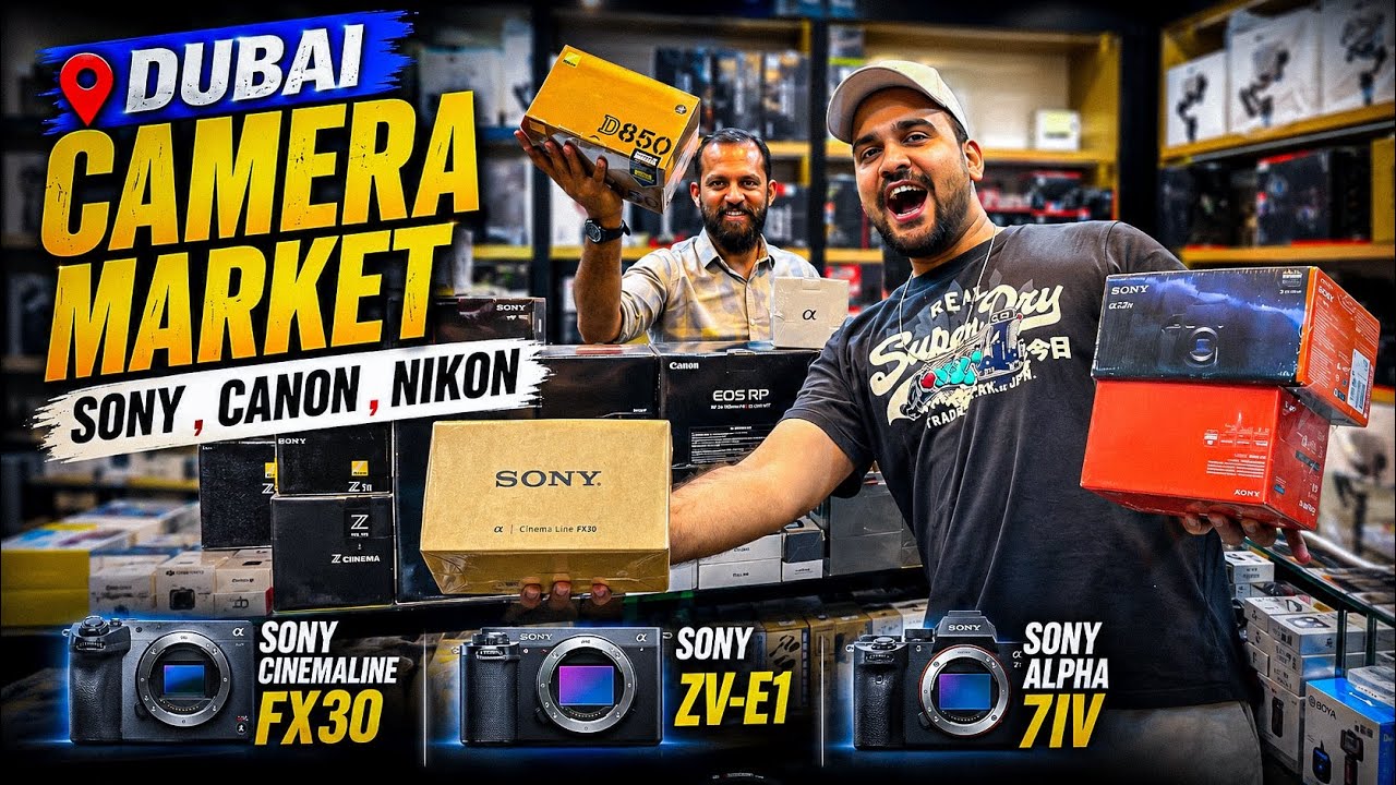 Dubai Camera Market SHOCKING Prices! 😱 Sony FX30, ZV-E1, A7 IV, Canon & Nikon
