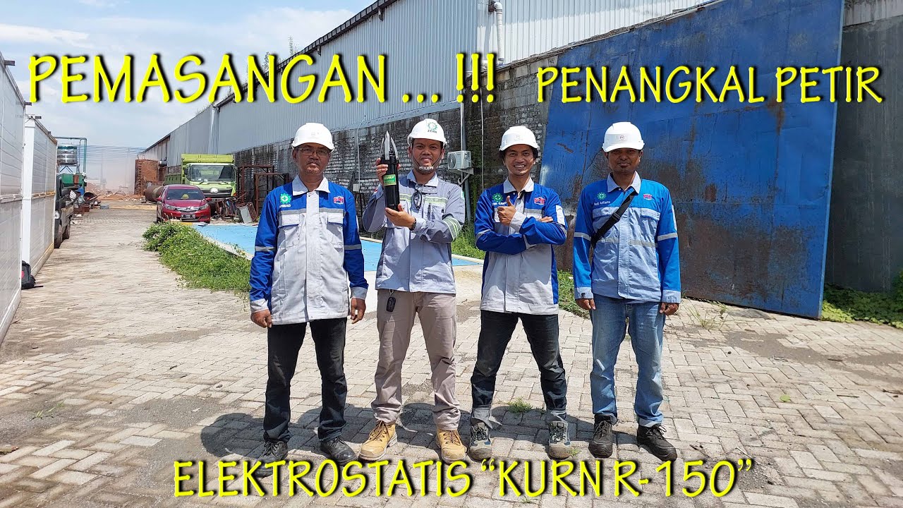 [PEMASANGAN] PENANGKAL PETIR ELEKTROSTATIS KURN R150