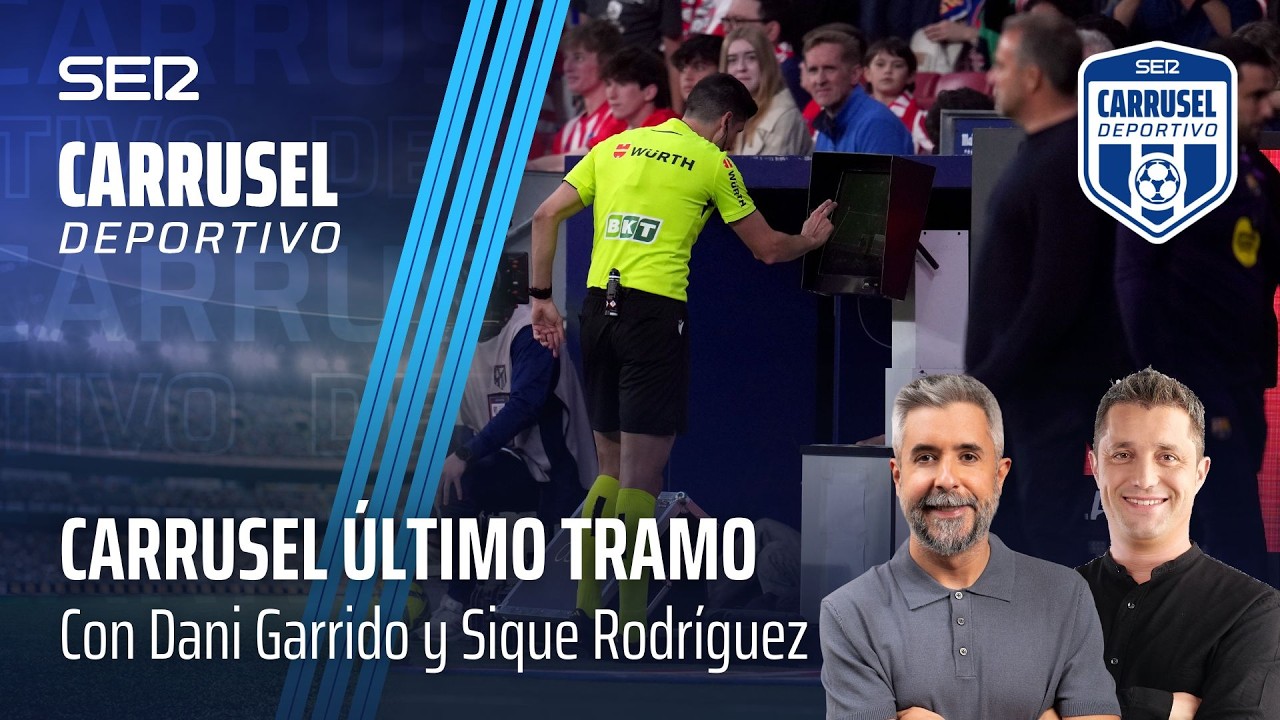 CARRUSEL CANALLA: EL ATL&Eacute;TICO ESTALLA CONTRA EL ARBITRAJE Y EL BAR&Ccedil;A, A SIETE PUNTOS (05/04/26)