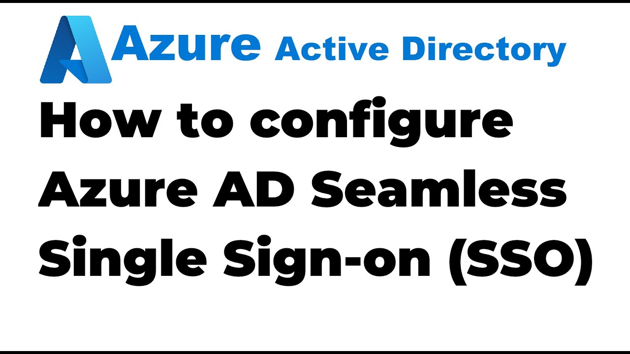 45. Как настроить простой единый вход в Azure Active Directory