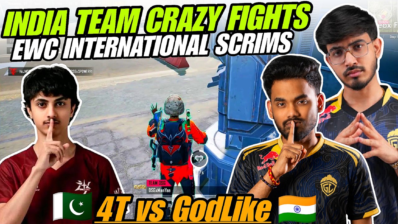 India Team GodLike🇮🇳 vs 4T🇵🇰 Back2Back Fight in International Scrims 🔥 KONG CREW & DSG EWC Scrims