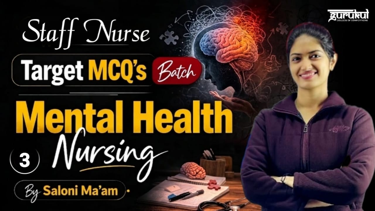 Staff Nurse Exam Preparation 2026 | Mental Health Nursing Class 03 | Gurukul Abohar
