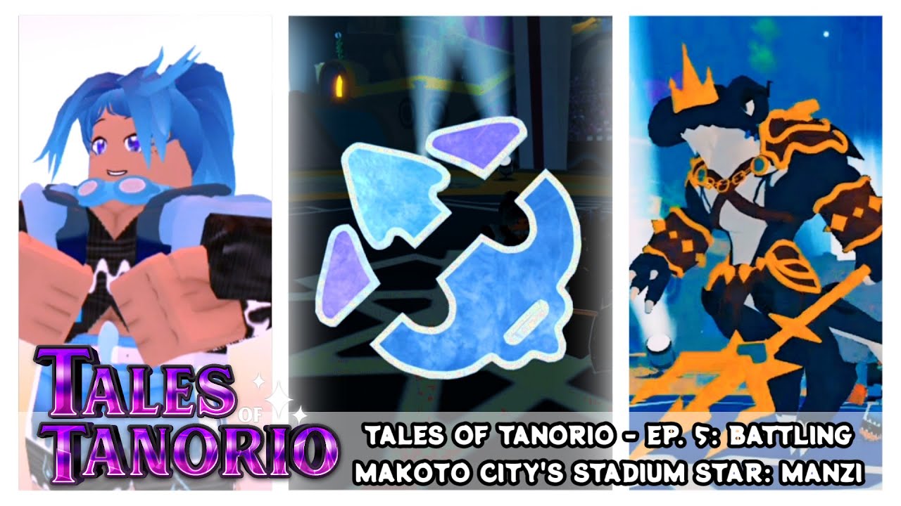 Tales of Tanorio - Ep. 5: Battling Makoto City's Stadium Star, Manzi | Roblox