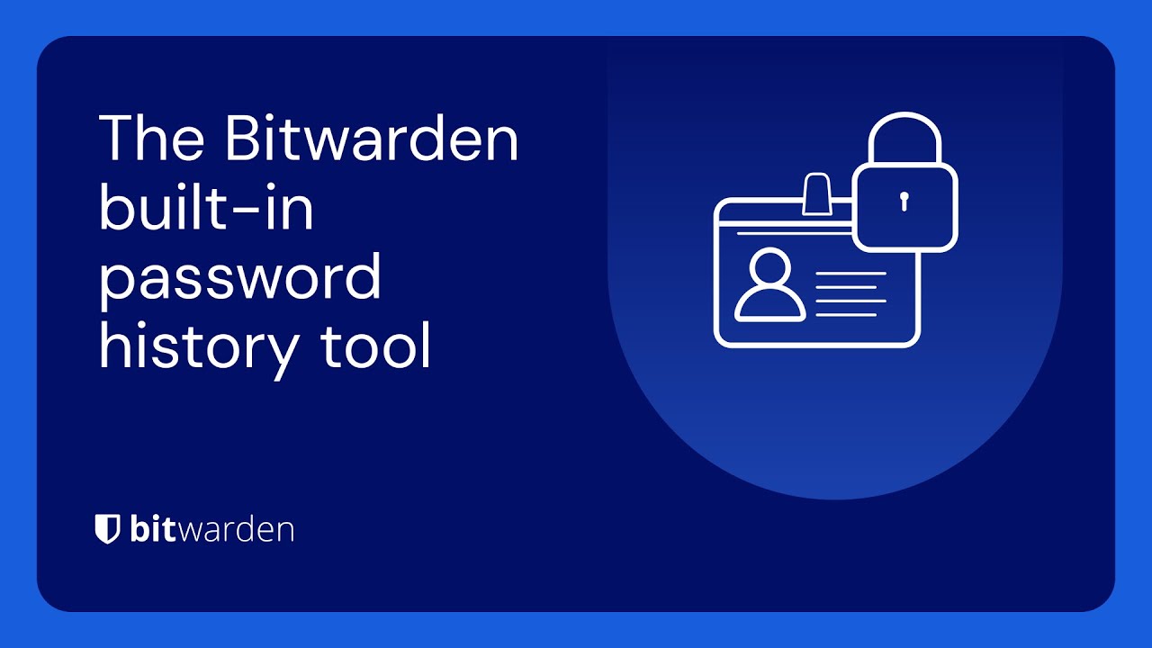 How to use the Bitwarden built-in password history tool