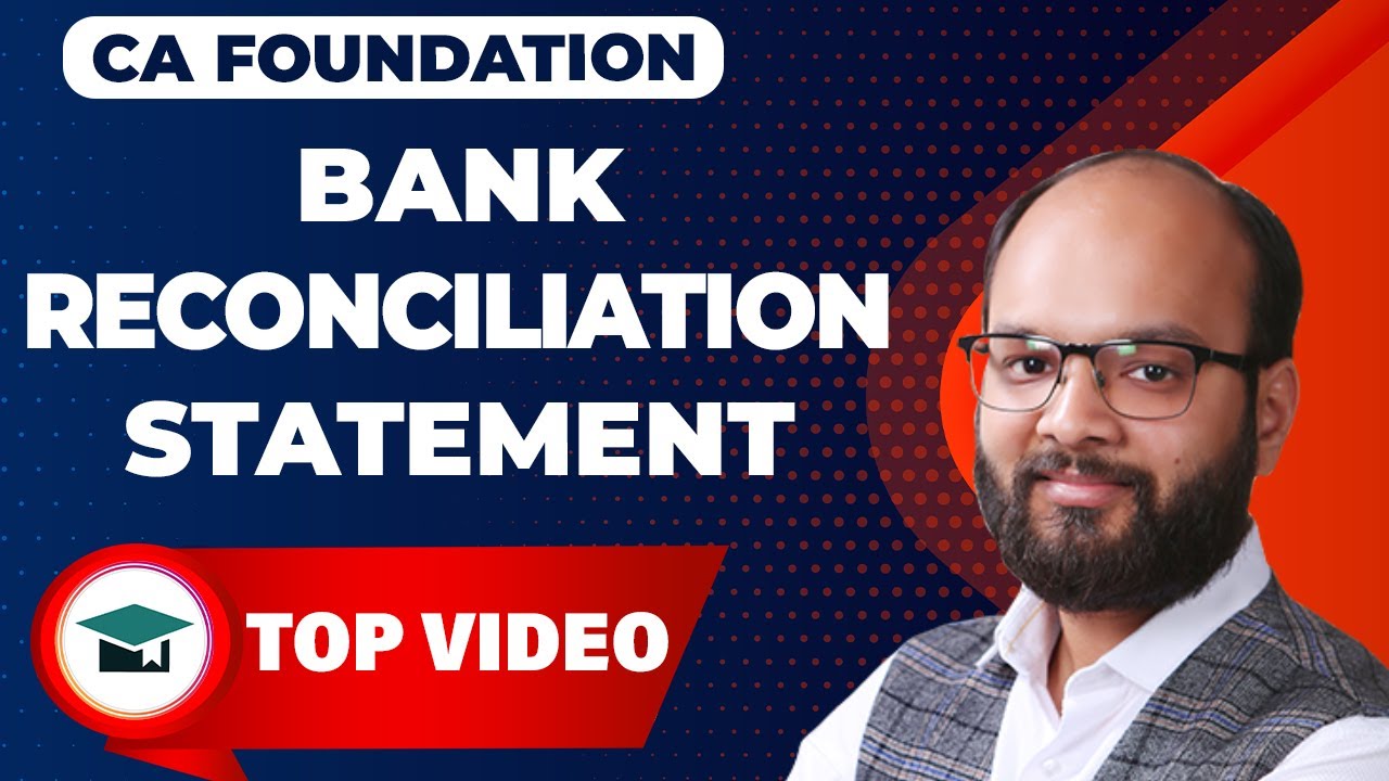 Bank Reconciliation Statement Complete Chapter | CA Foundation Account Ch 3 As Per ICAI New Scheme