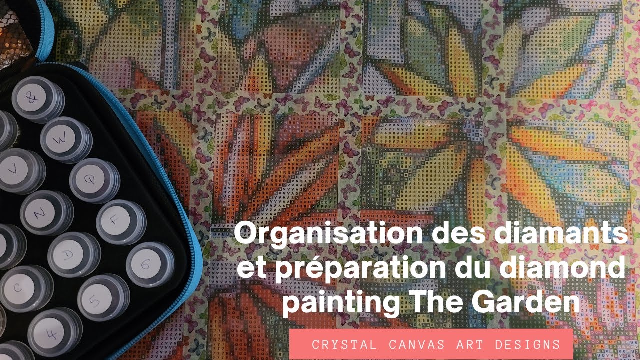 Organisation des diamants et préparation du diamond painting The Garden (Crystal Canvas Art Designs)