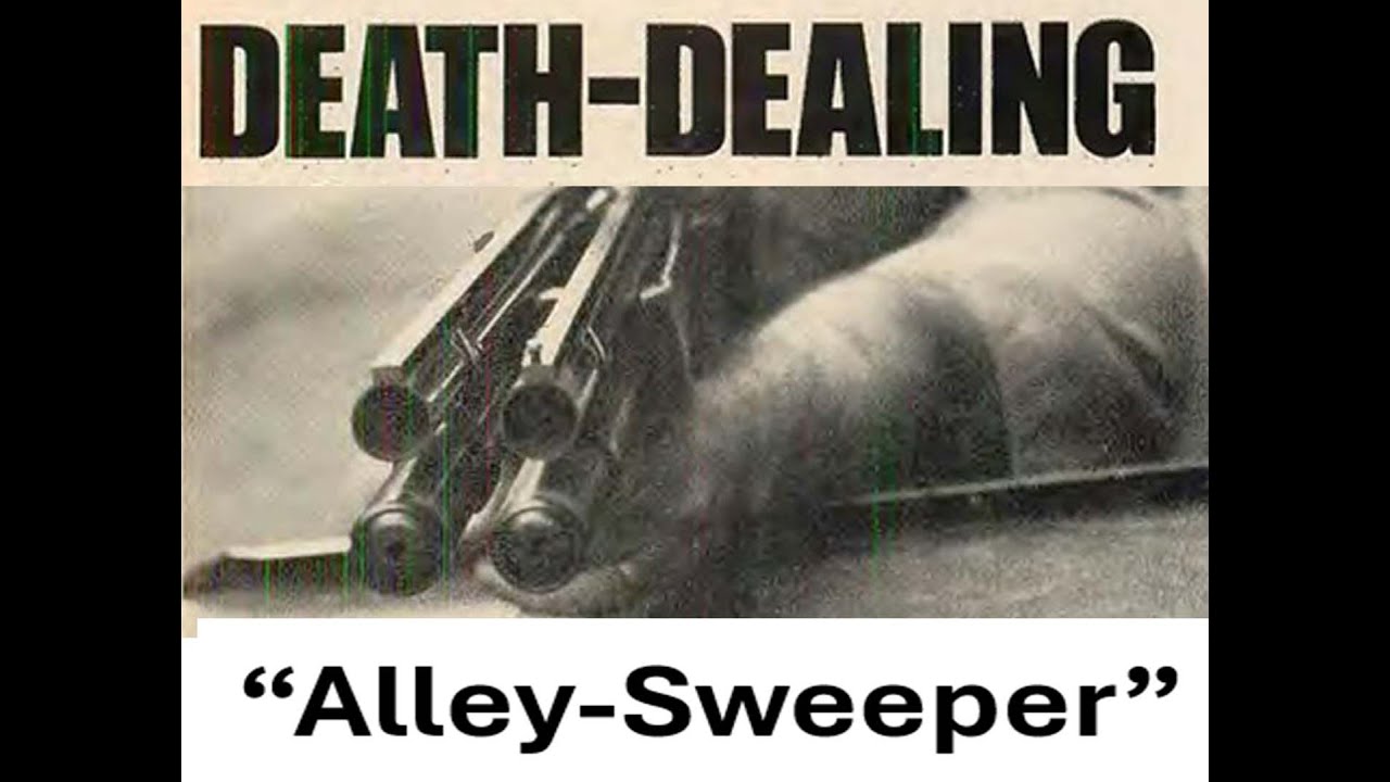 The Death Dealing Alley Sweeper
