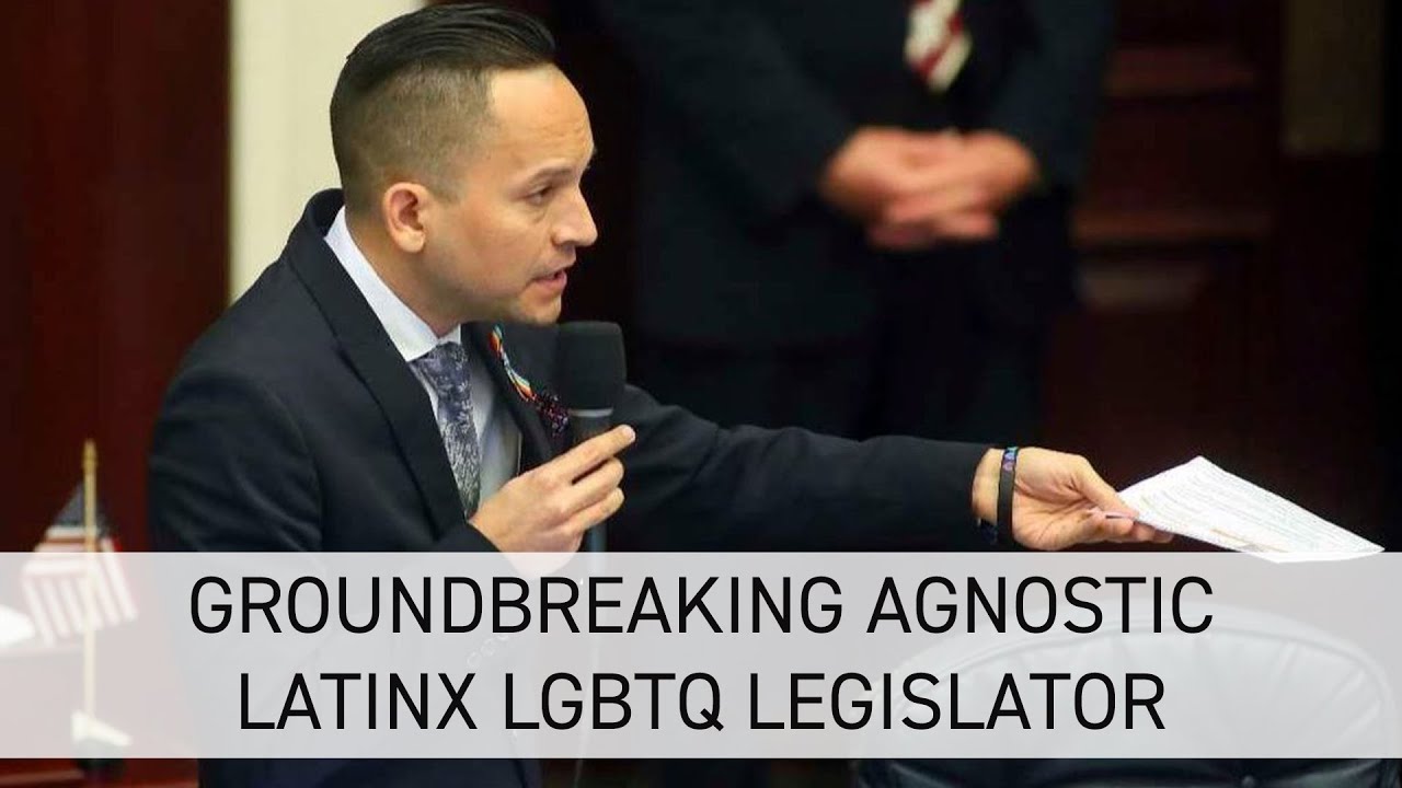 Groundbreaking Agnostic Latinx LGBTQ Legislator