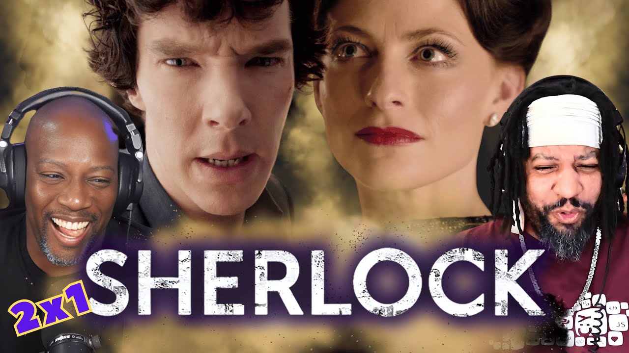 SHERLOCK  Season 2 Episode 1 Reaction | A Scandal in Belgravia