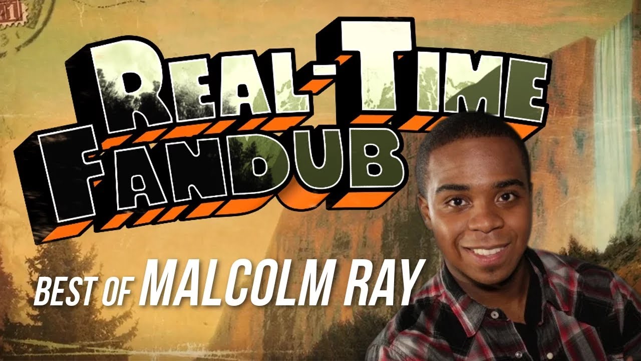 Best of Malcolm Ray on Real-Time Fandub | FROM THE VAULT