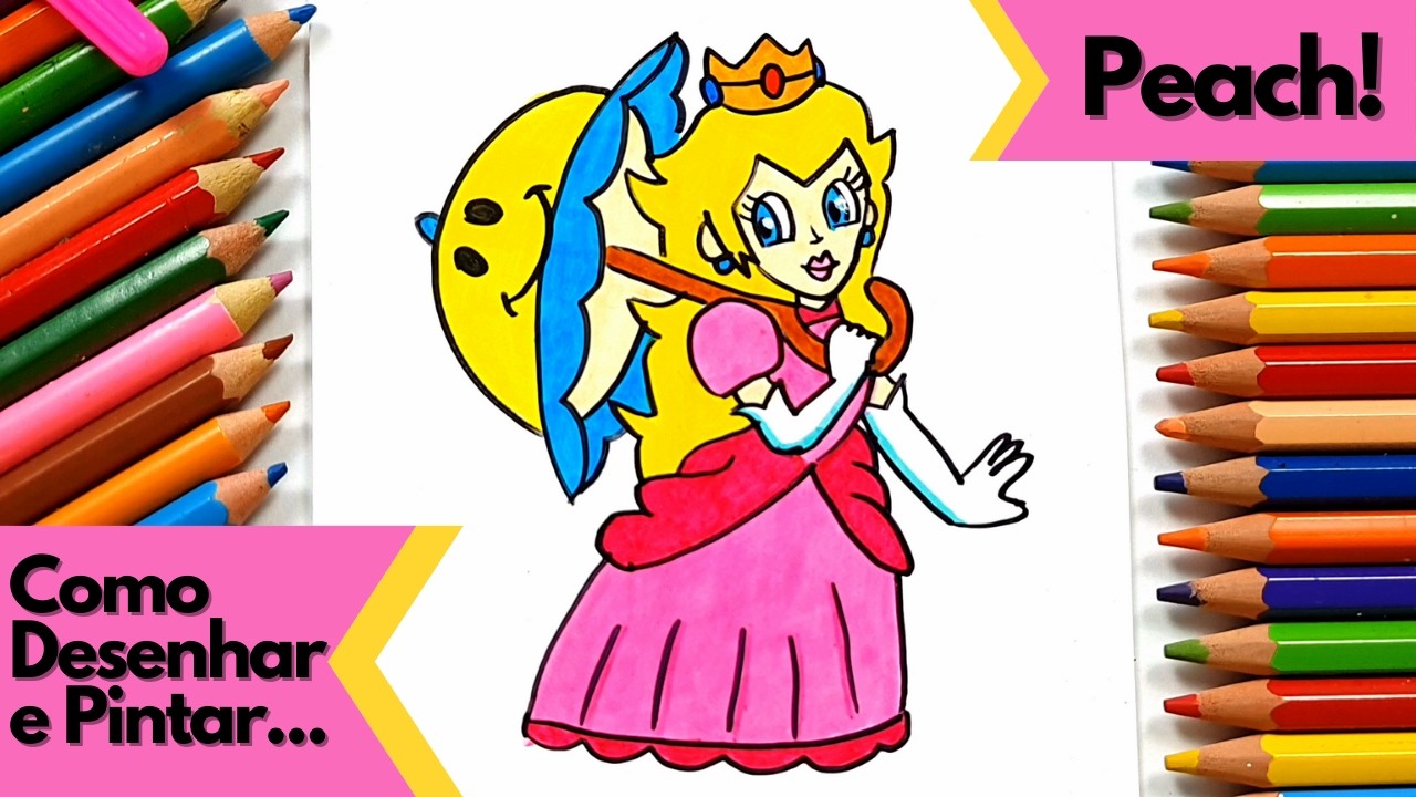 Como Desenhar e Pintar Princesa Peach