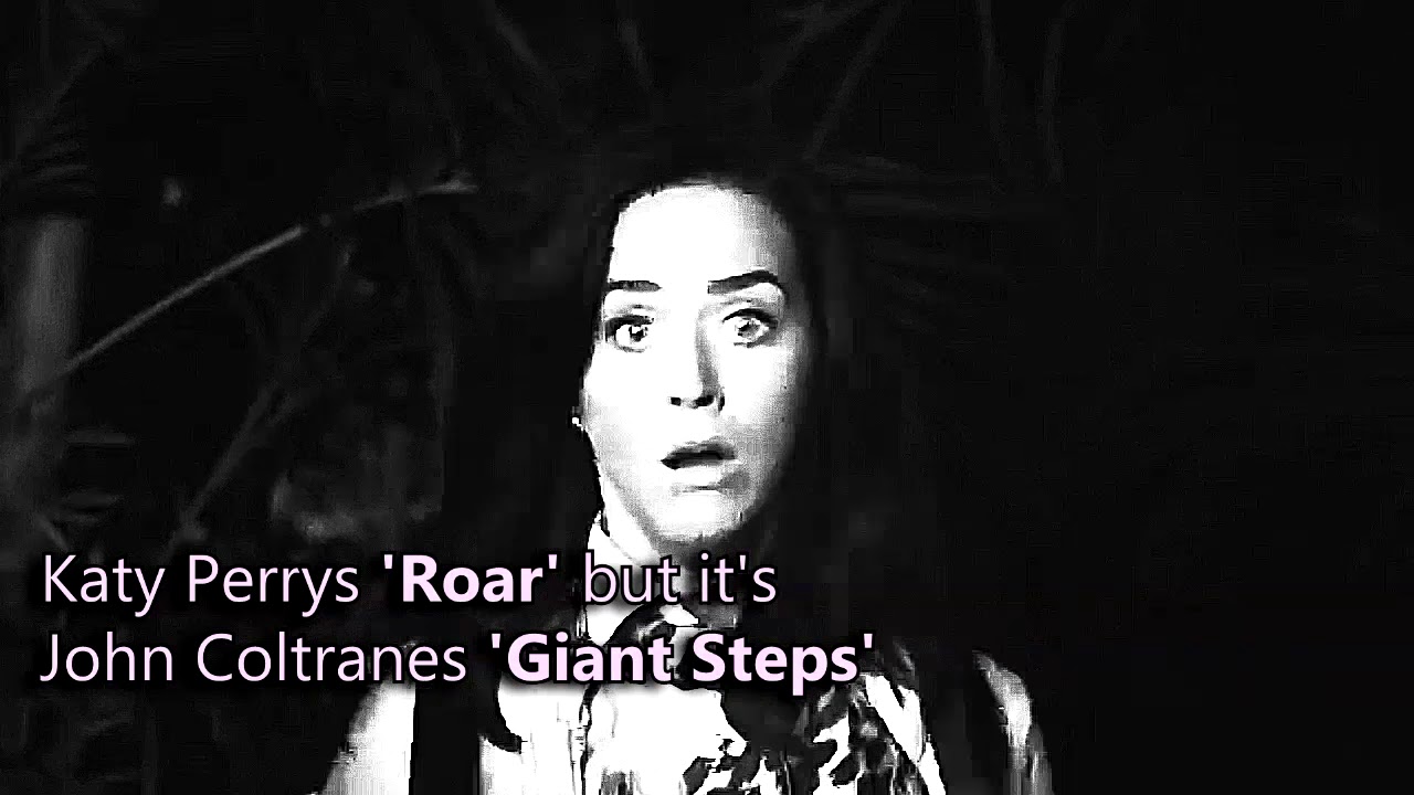 Katy Perrys 'Giant Steps' but it's John Coltranes 'Roar' but it's smooth jazz