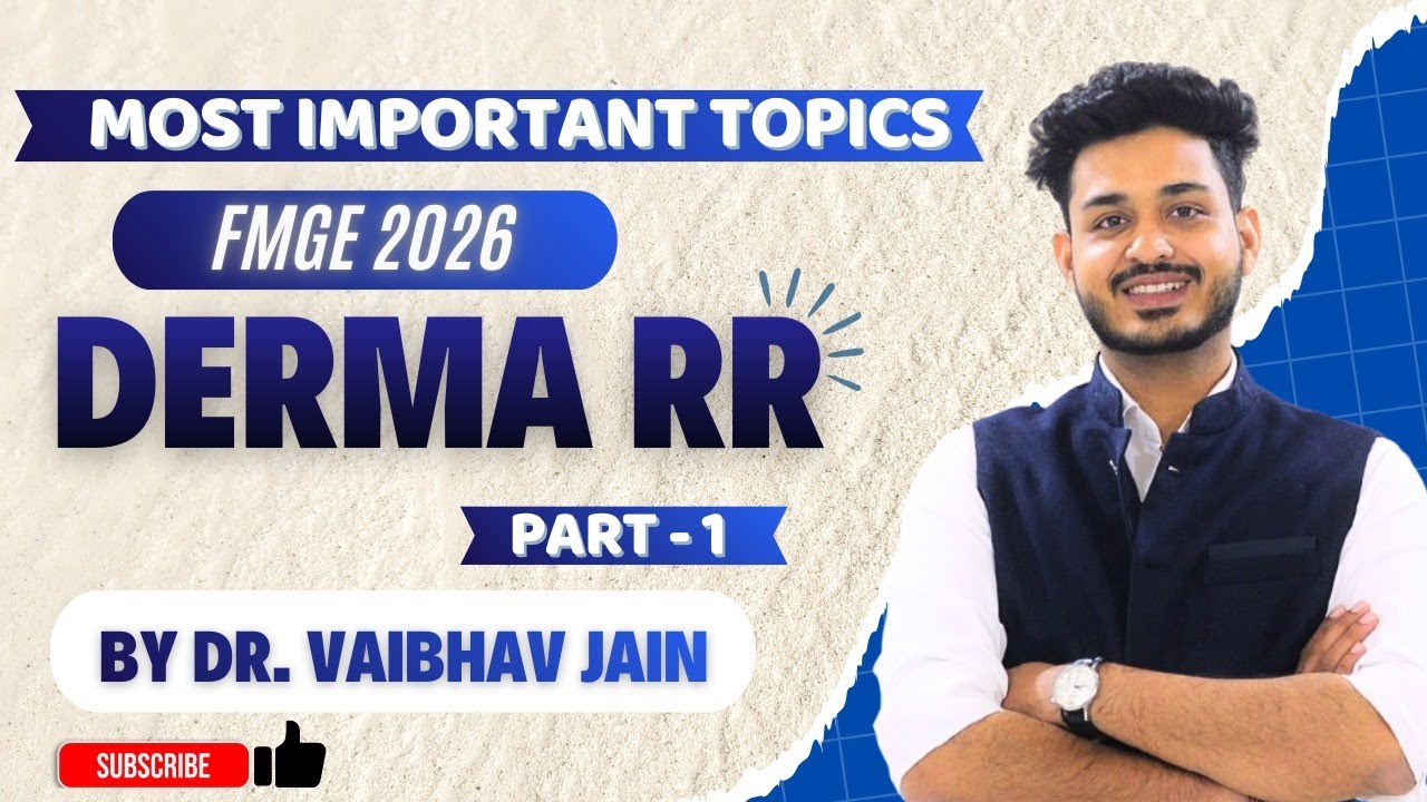 DERMATOLOGY Rapid Revision with DR.Vaibhav Jain | FMGE & NEETPG