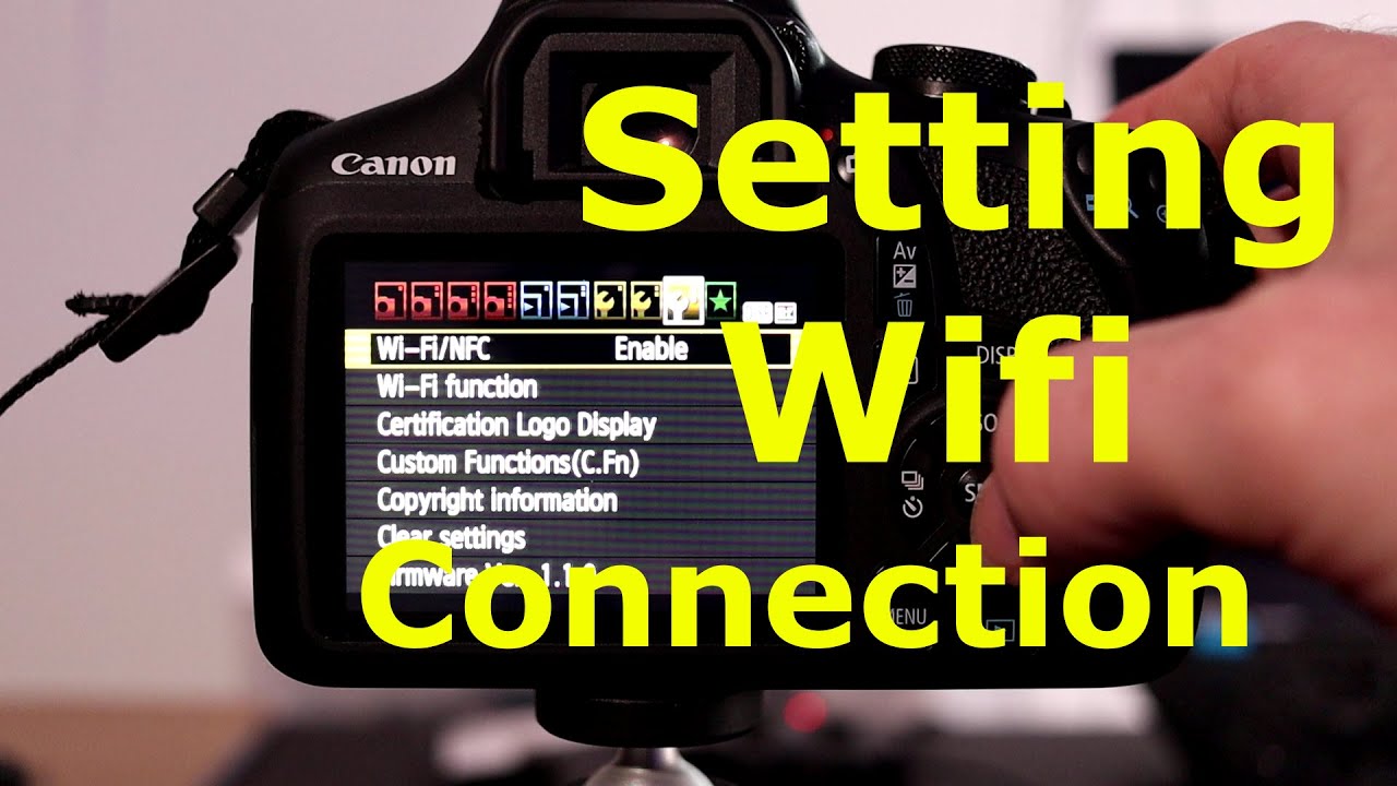 Canon T7: How to setup WiFi connection for Smartphones