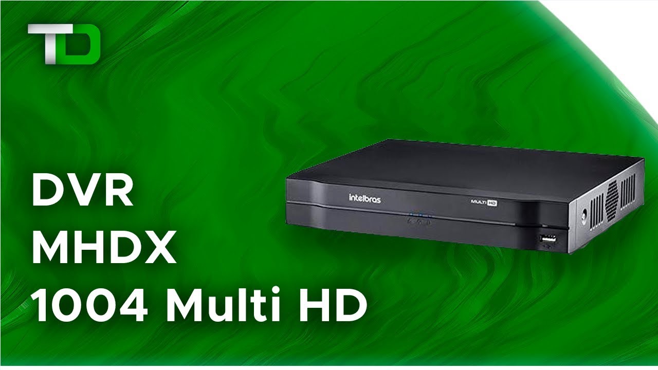 DVR Intelbras MHDX 1004 Multi HD (720p, 1080N)