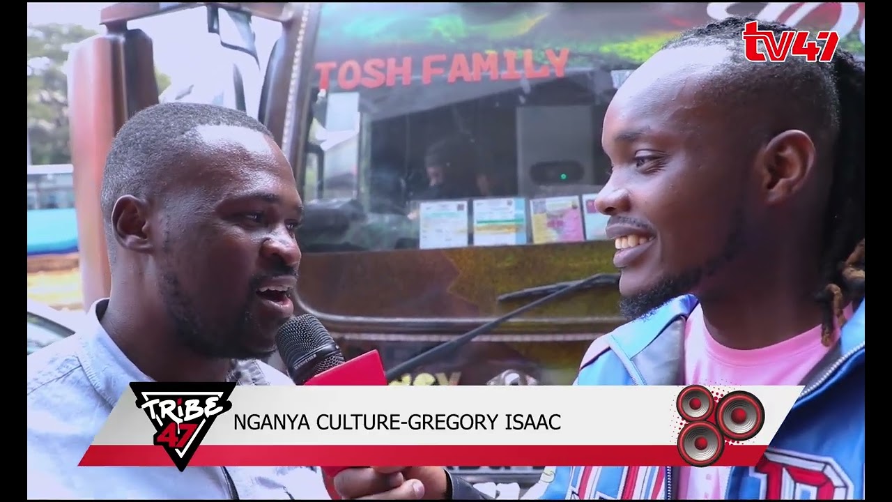 Tribe 47 || Nganya Kulture: Gregory Isaacs (Tosh Family) – crew ni ya Reggae, Warasta wako first
