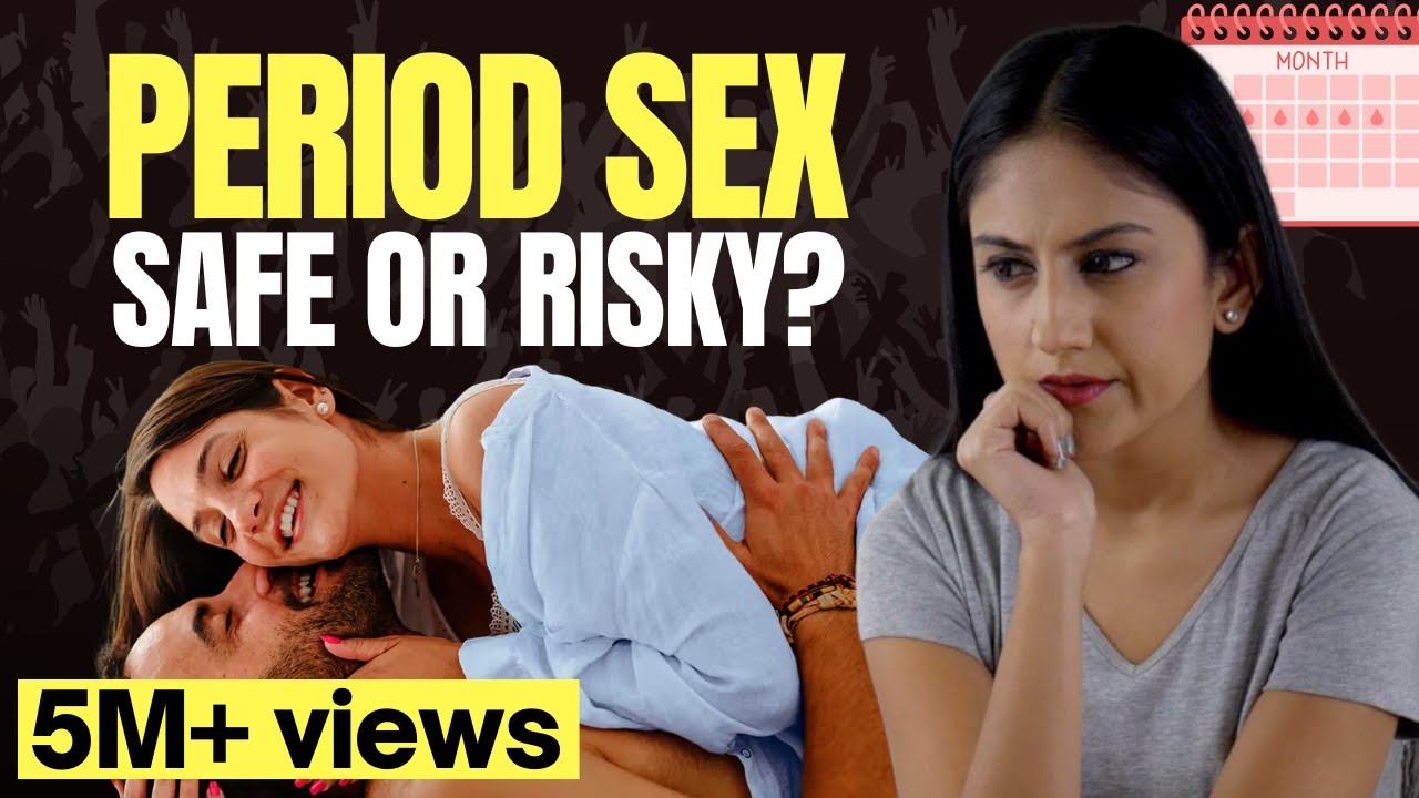 Watch This Before You Have Sex on Your Periods | Complete Safety Checklist