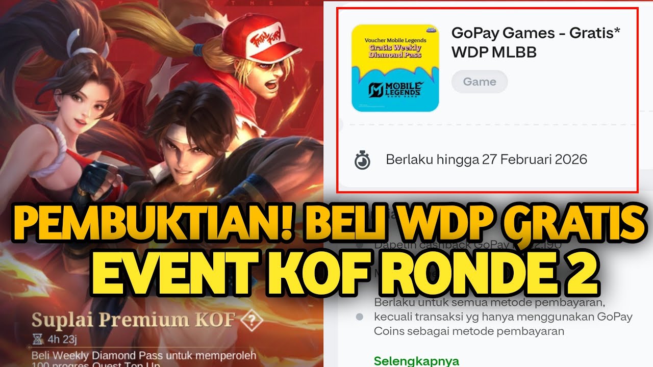 PEMBUKTIAN! BELI WDP GRATIS EVENT CASHBACK 100% GOPAY SPESIAL MLBB X KOF 2026 RONDE 2