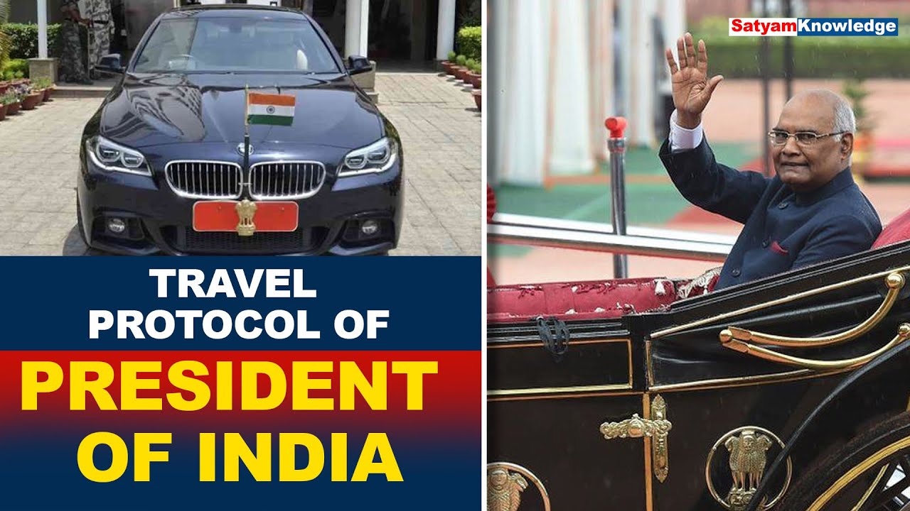 Know About Travel Protocol Of President Of India | VIP travel guidelines india | Satyam Knowledge