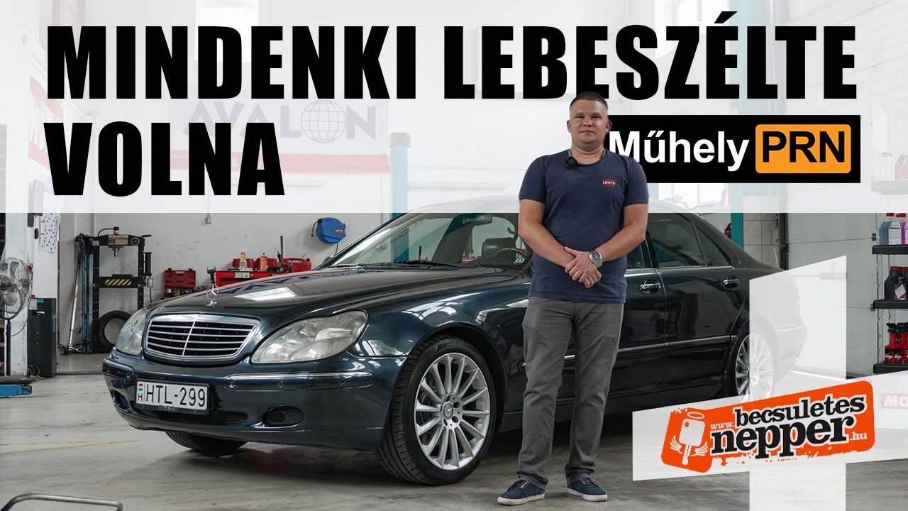 Először nem merte megmutatni, aztán... – Mercedes-Benz S500 (W220) – 2000 –MűhelyPRN 322.