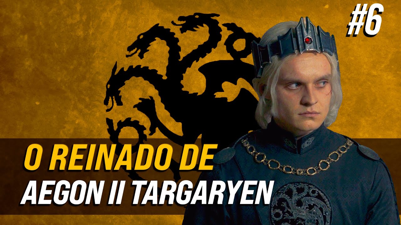 Aegon II e a Dança dos Dragões - House of The Dragon
