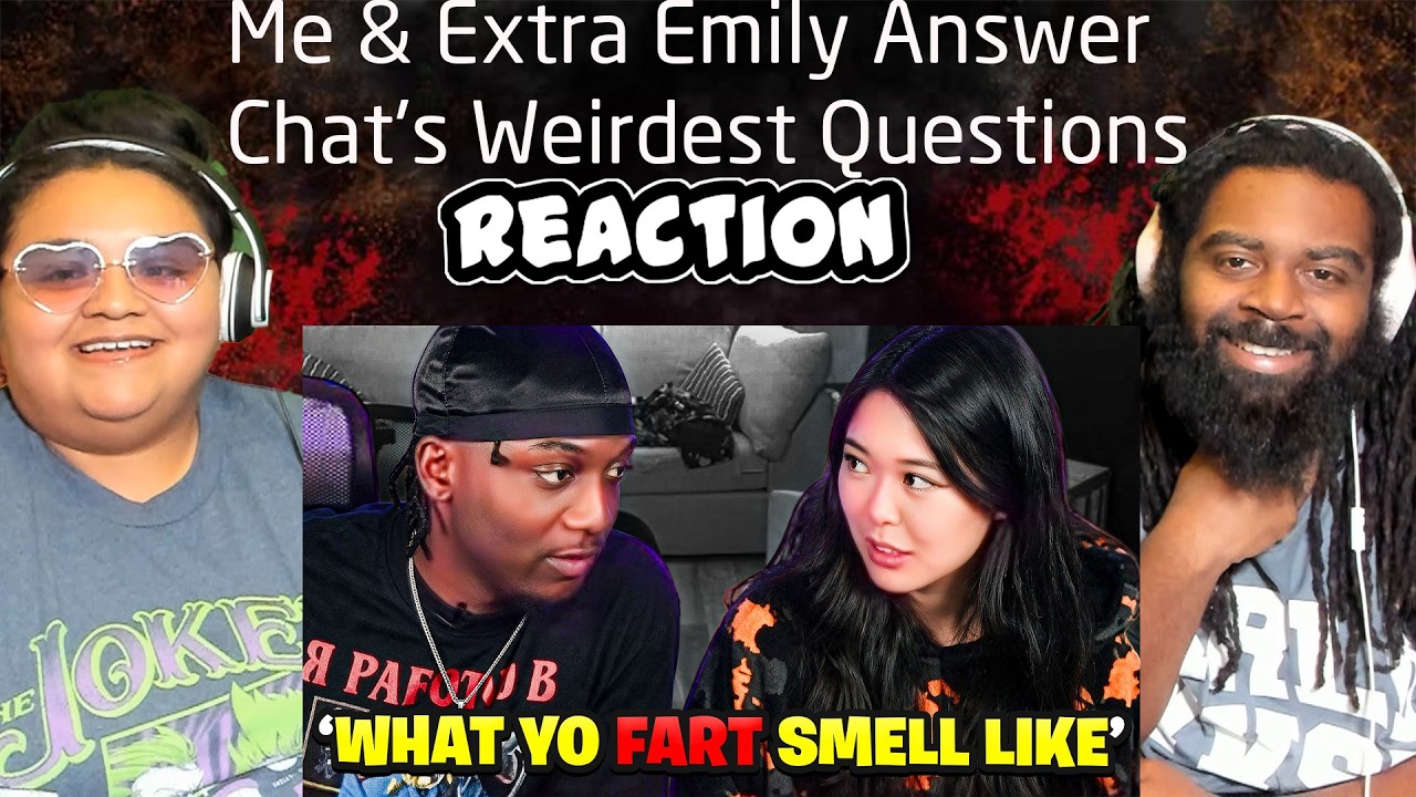 Me & Extra Emily Answer Chat's Weirdest Questions | REACTION