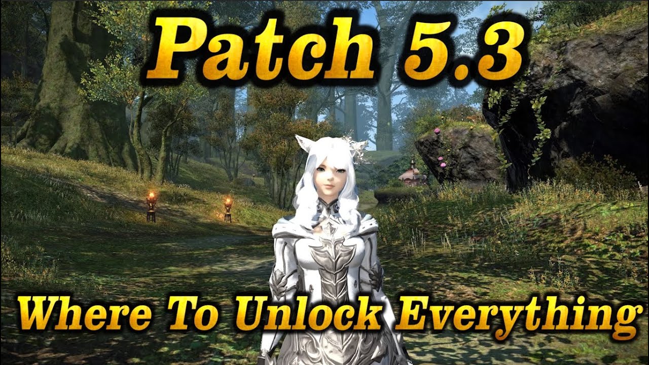 FFXIV: Patch 5.3 - Where To Unlock Everything!