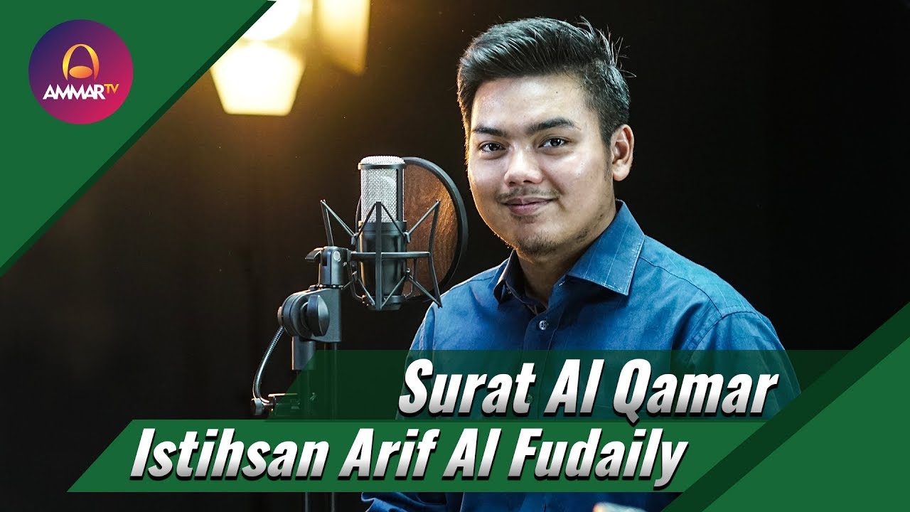 Surat Al Qamar - Istihsan Al Fudhaily