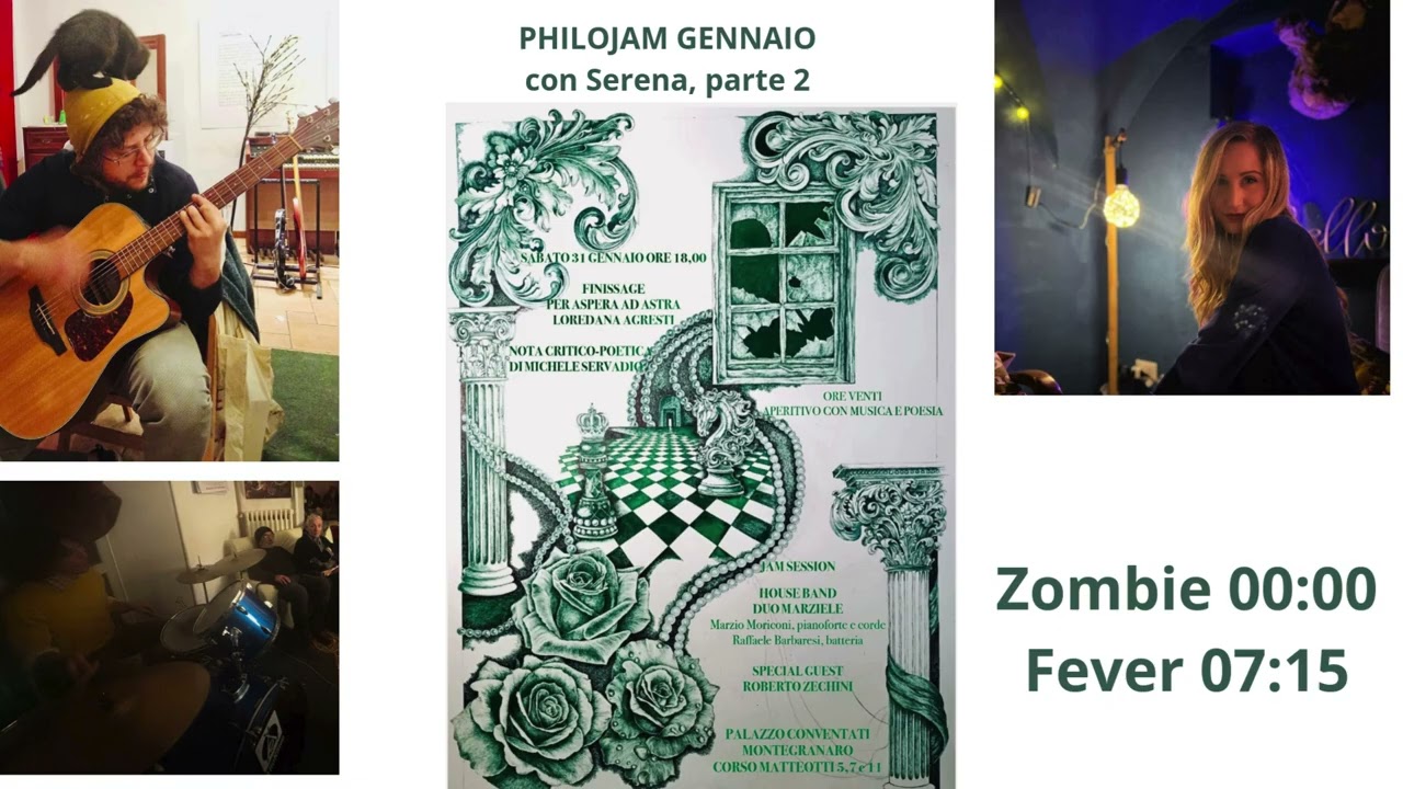 PHILOJAM GENNAIO VII - feat. Roberto Zechini - PHILOJAM con Serena, parte 2