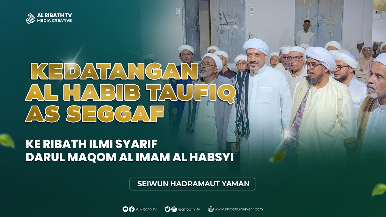 Habib Taufiq bin Abdul Qodir As Seggaf di sambut luar biasa datang ke Seiwun