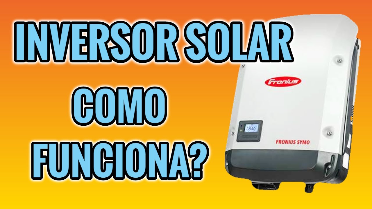 Inversor Solar - O que &eacute; e como funciona? Inversor Fotovoltaico Fronius - InterSolar 2018