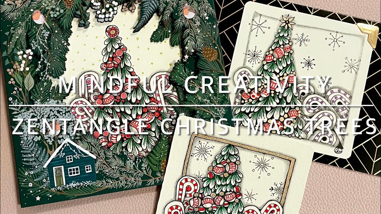 Mindful Creativity - Making Zentangle Christmas Trees