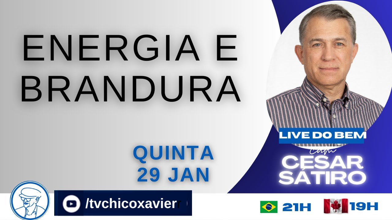 ENERGIA E BRANDURA - Cesar Sátiro ©TV Chico Xavier