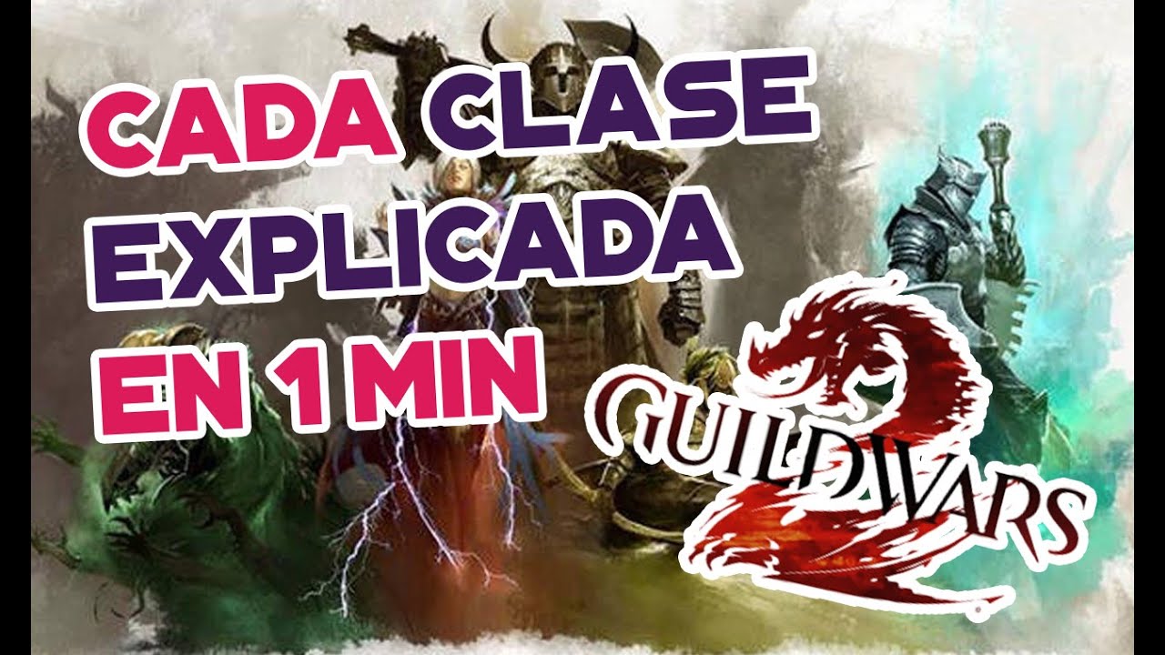 Guild Wars 2: La Guía Definitiva para Elegir tu Clase