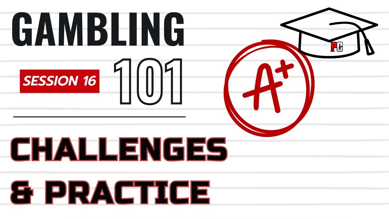 Gambling 101 #15 - Discipline Challenges: Unit-Based Gambling Goals