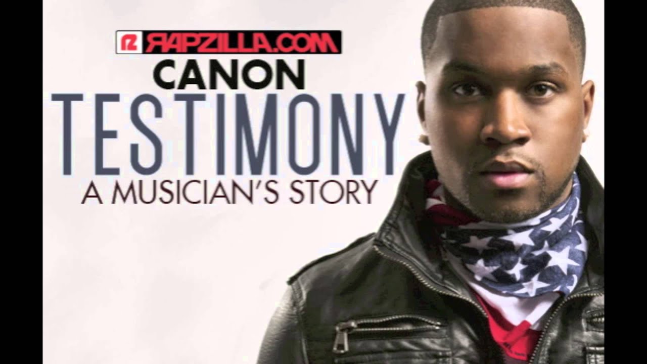 Canon - Testimony: A Musicians Story (@getthecanon @rapzilla)