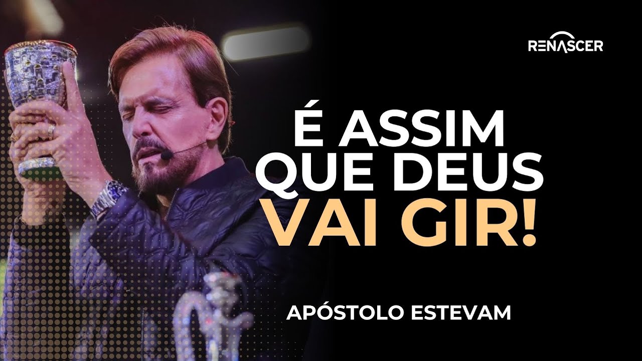 É DESSA MANEIRA QUE DEUS VAI AGIR NA TUA VIDA! | APÓSTOLO ESTEVAM HERNANDES