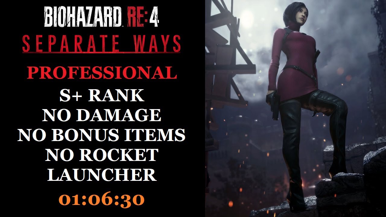 RE:4 Separate Ways - Professional, S+ Rank, New Game, No Damage - 01:06:30