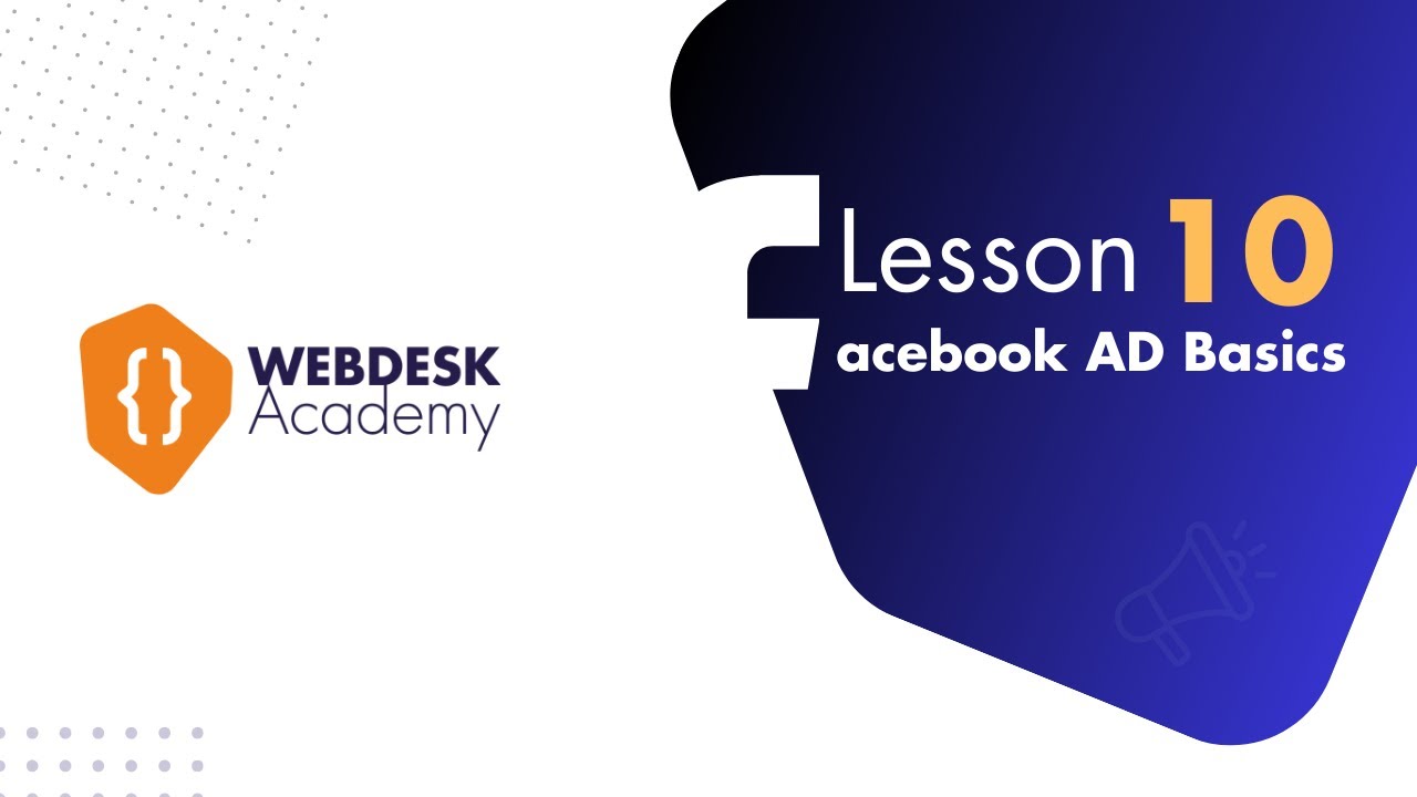100% Free Facebook Ad Basics on YouTube Facebook Ads Lesson 10 - Last Course