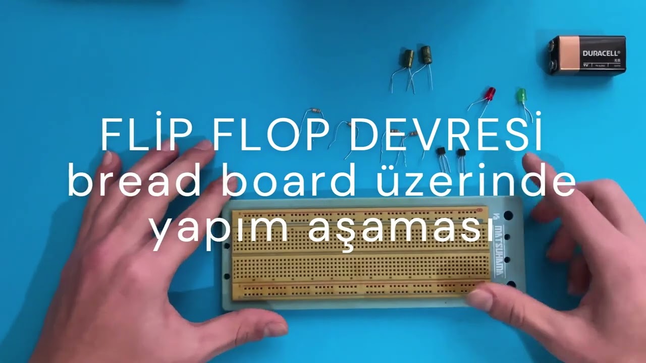 PROTEUS ve BREAD BOARD üzerinde FLİP FLOP devresi yapımı